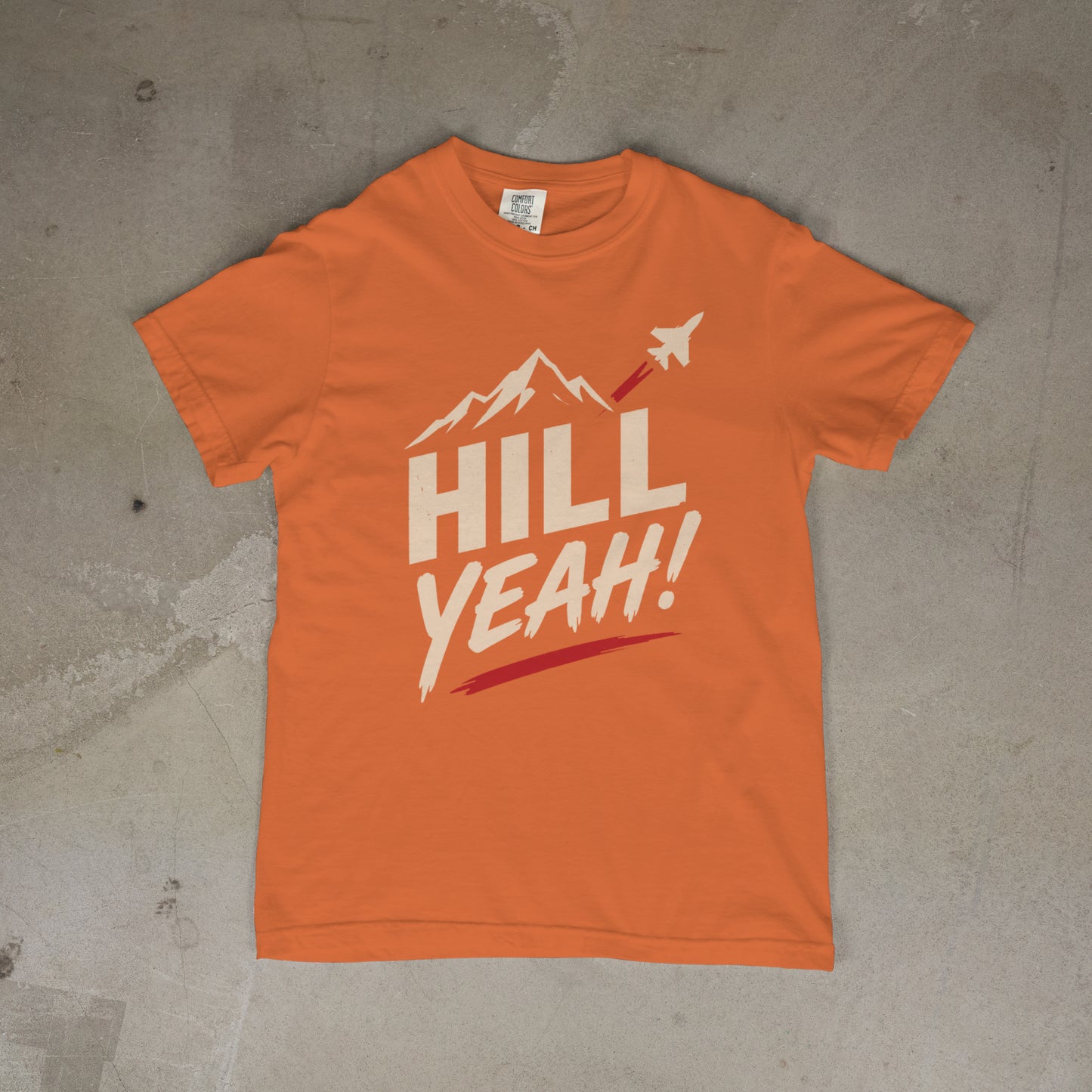 Hill Yeah! Hill AFB Utah Aviation T-Shirt - Fighter Jet Mountain Patriotic Tee