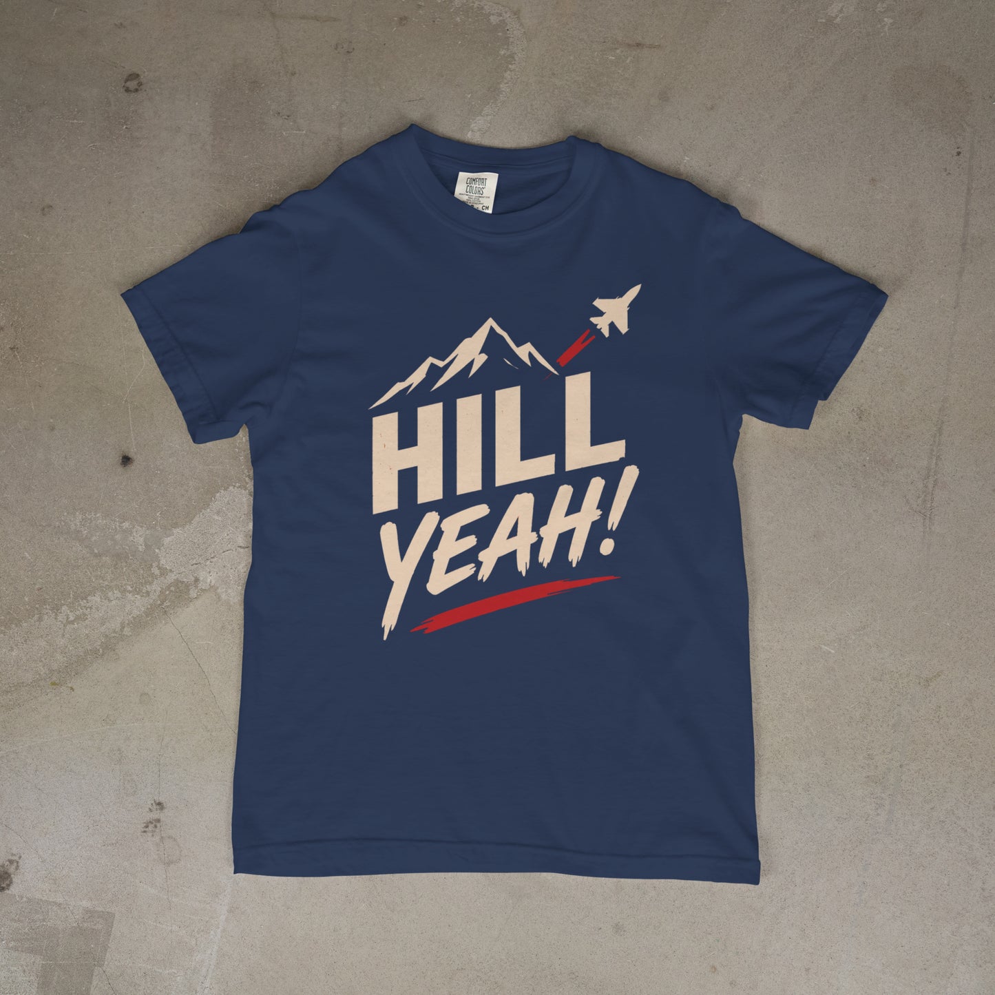 Hill Yeah! Hill AFB Utah Aviation T-Shirt - Fighter Jet Mountain Patriotic Tee