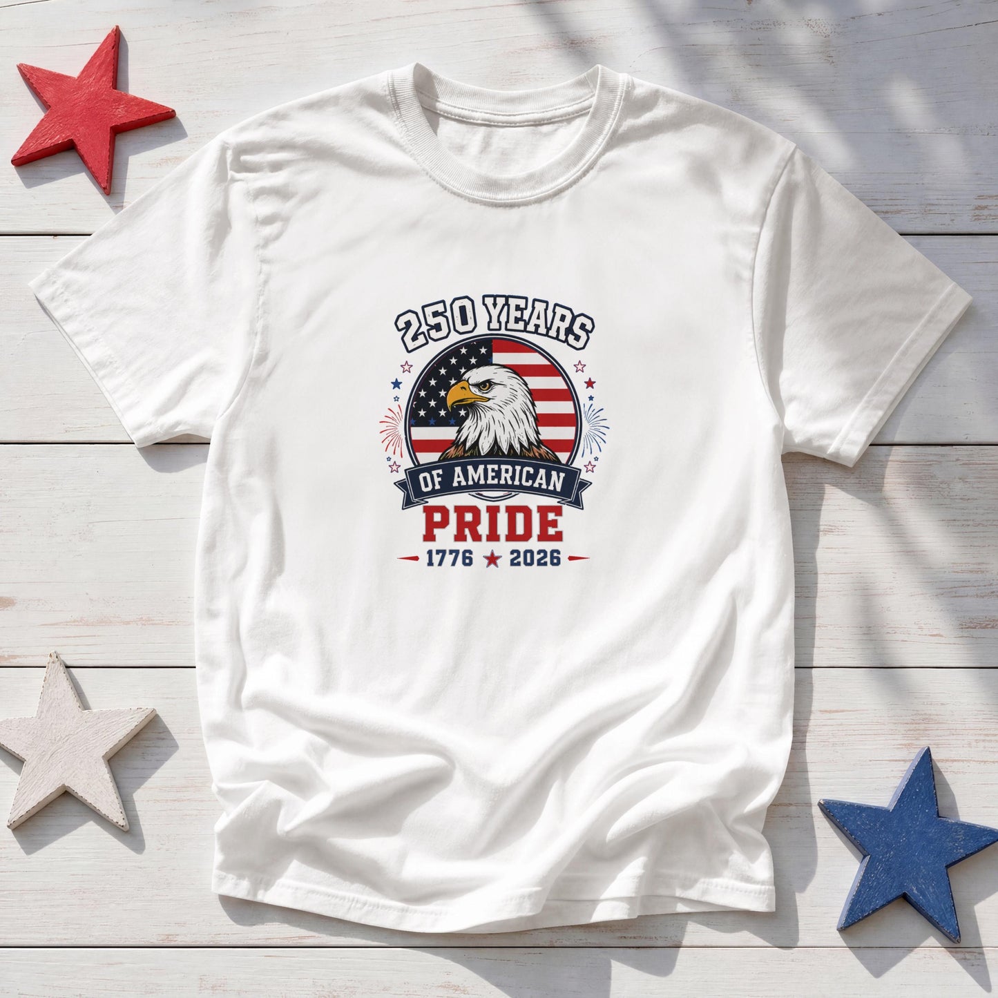 250 Years of American Pride T-Shirt – 1776-2026 Bald Eagle USA Patriotic Tee